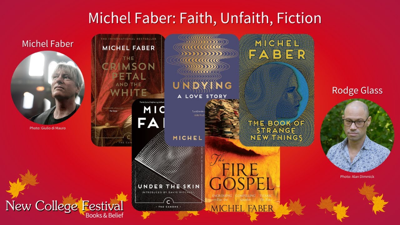 New College Festival 2024 | Michel Faber: Faith, Unfaith, Fiction