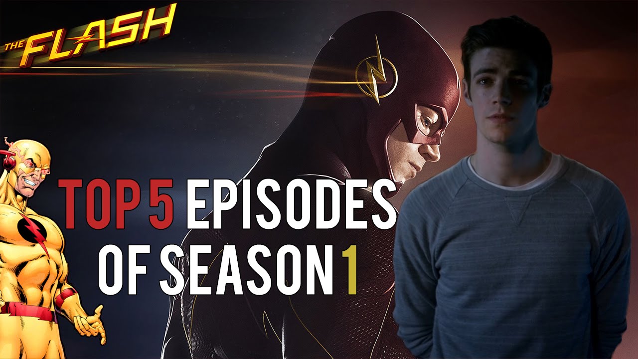 The Flash : Top 5 Episodes of Season 1!(All Hail Eobard Thawne)