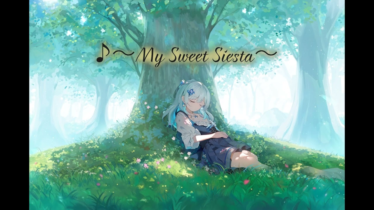 【作業用BGM】My Sweet Siesta【ゆったり・穏やか】