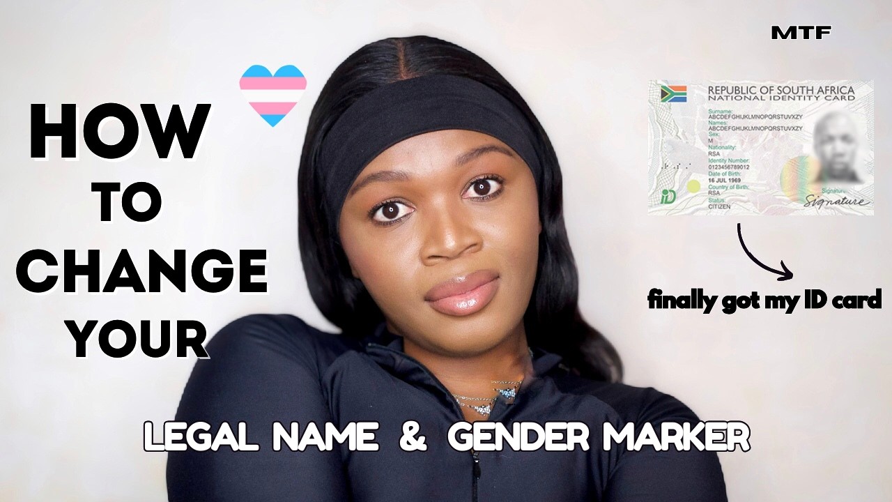 How to change your name and gender marker in South Africa | Transgender South Africa | SA TRANS