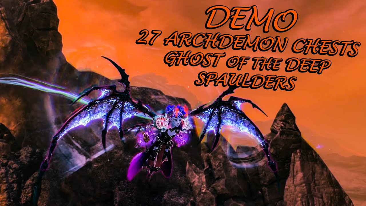 Guild Wars 2 - 27 Archdemon Chests - Archdemon Wings & Ghost of the Deep Spaulders Demo!