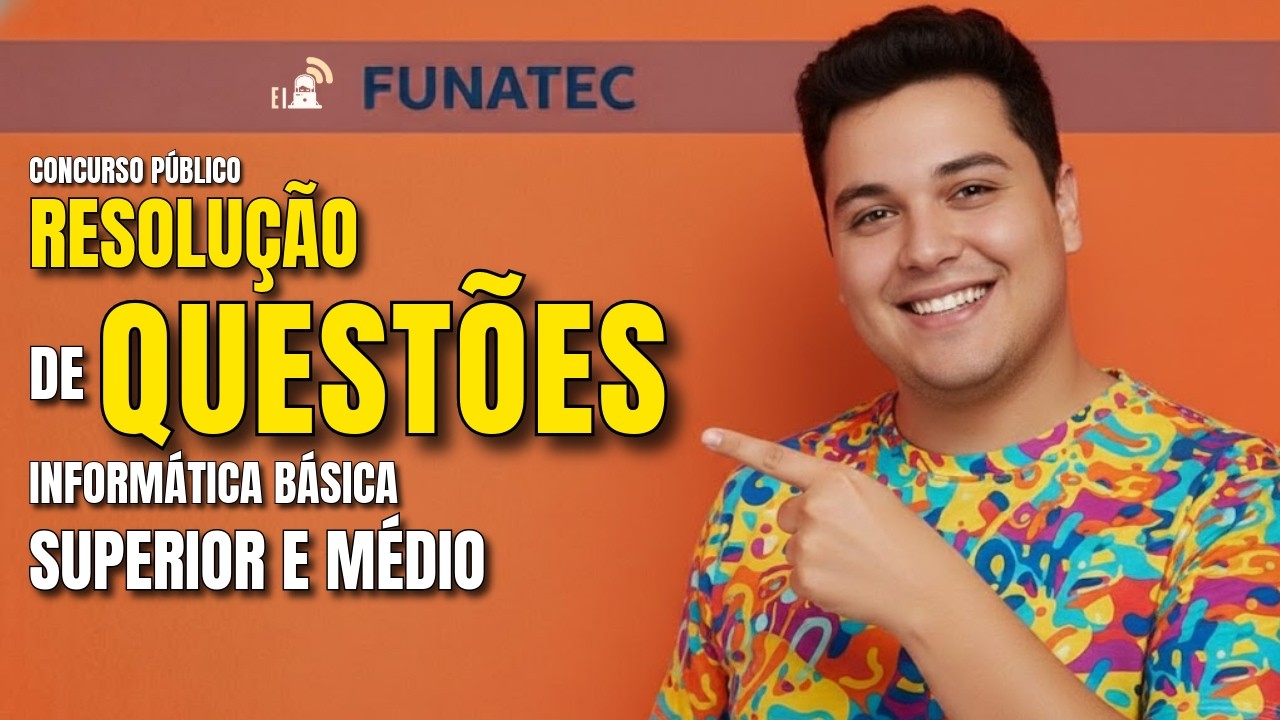 Funatec - Informática (referência para o Concurso Prefeitura de Rosário MA 2024)