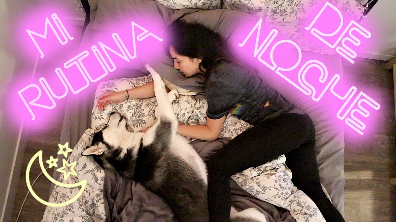MI RUTINA DE NOCHE!