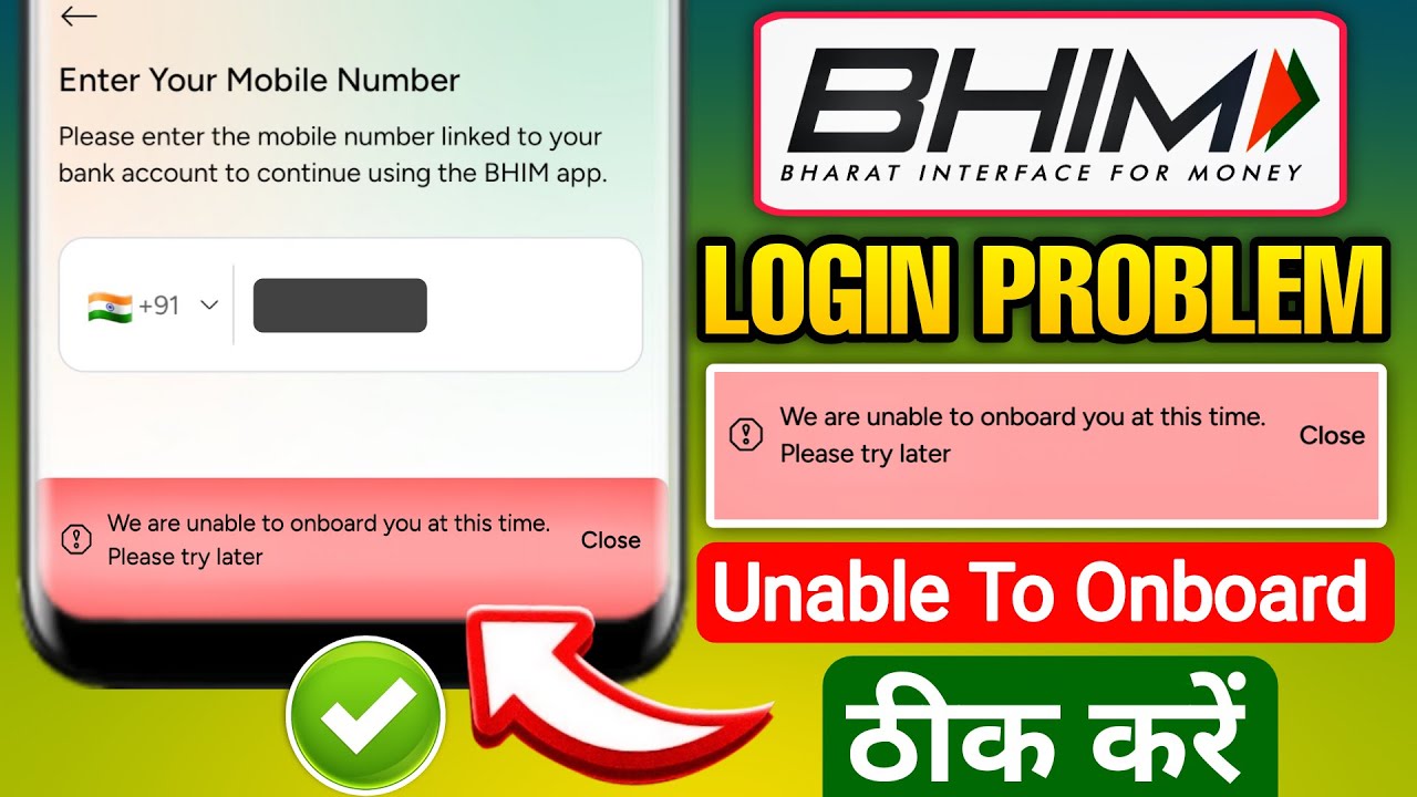Bhim Upi App Login Problem 2025 | We Are Unable To Onboard You At This Time Please Try Later Problem