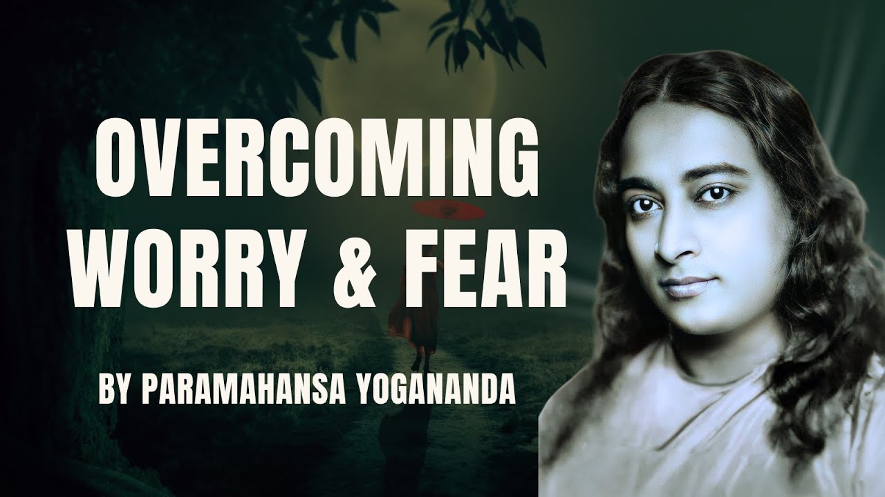 Breaking Free from Anxiety: Achieving Mental Peace and Stability | Paramahansa Yogananda