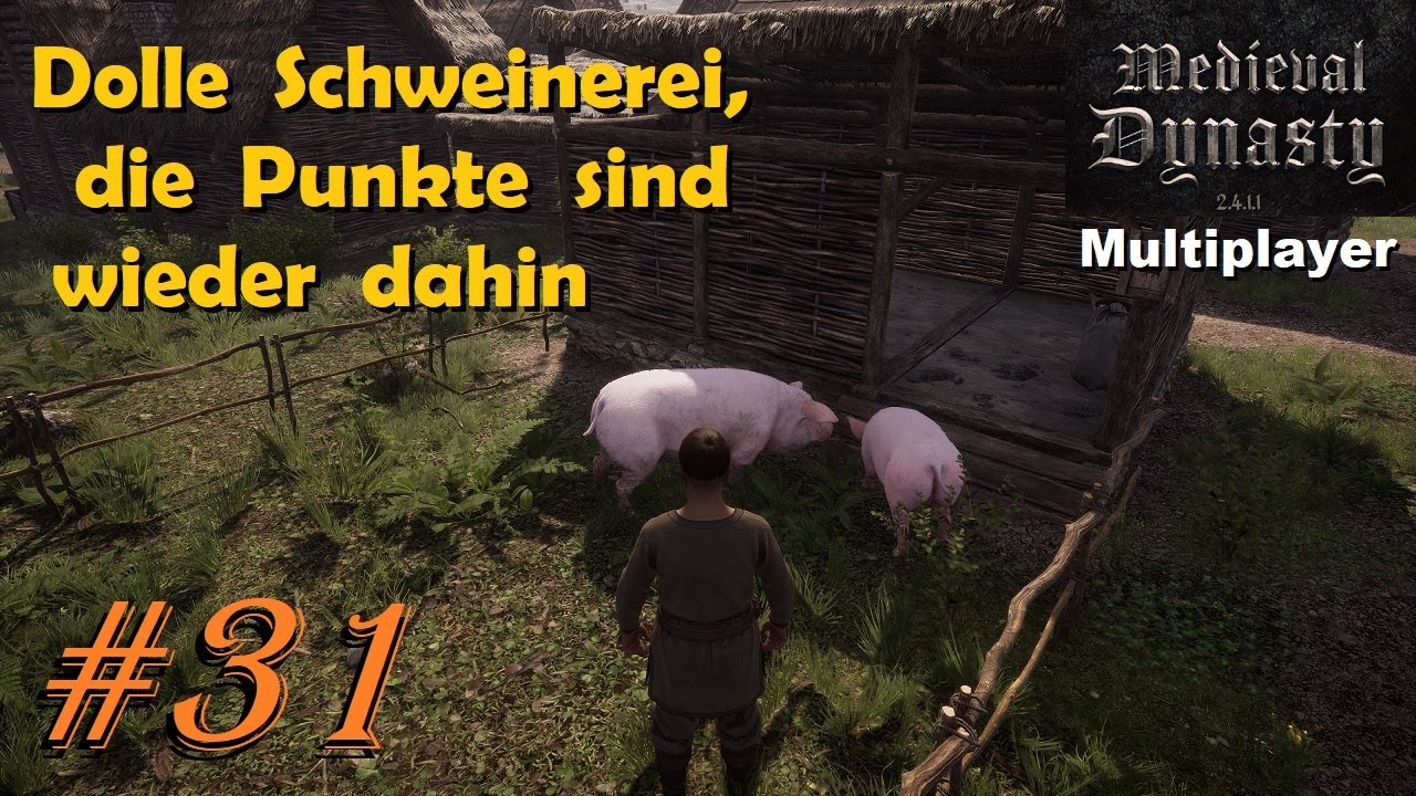 Medieval Dynasty #31 Hoppla, damit ist die Reputation wohl wieder dahin / Multiplayer