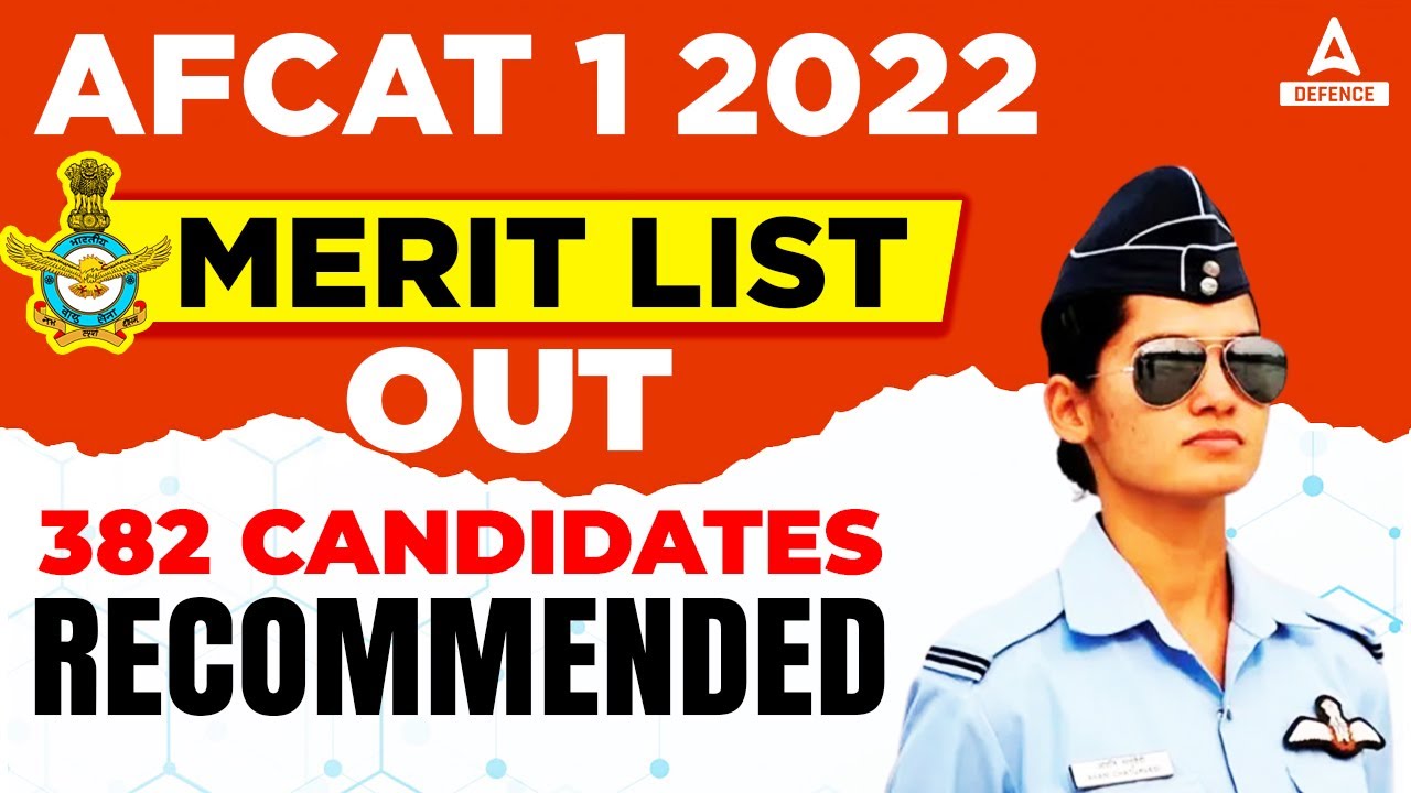 AFCAT 1 2022 MERIT LIST OUT 382 CANDIDATES RECOMMENDED