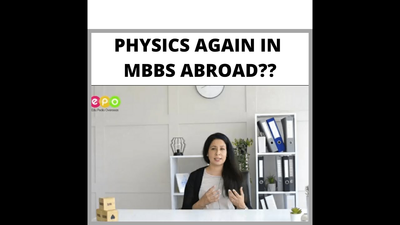 Physics Again in MBBS Abroad?? | Facts - Dr. Aman | Overseas MBBS