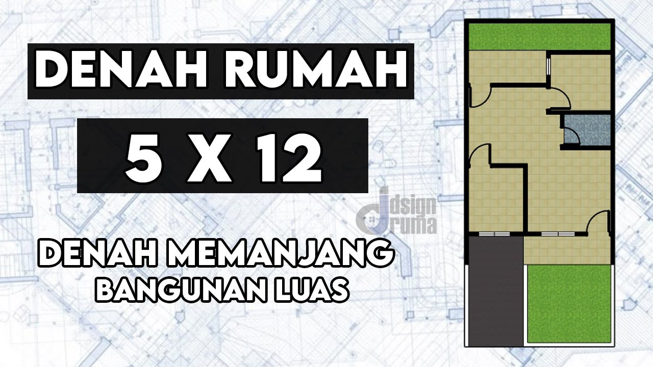 Denah Rumah Ukuran 5x12 Meter | House Design Ideas