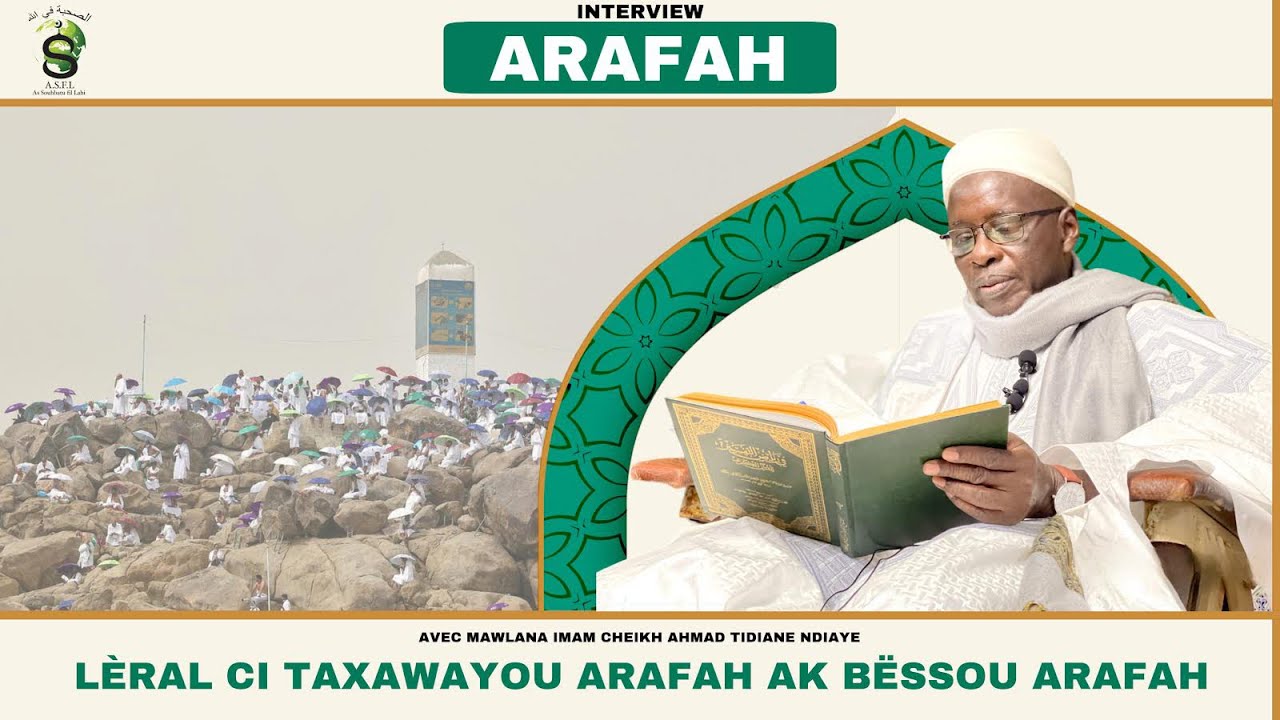 LÈRAL CI TAXAWAYOU ARAFAH AK BËSSOU ARAFAH #arafat #hajj #islam #dhulhijja