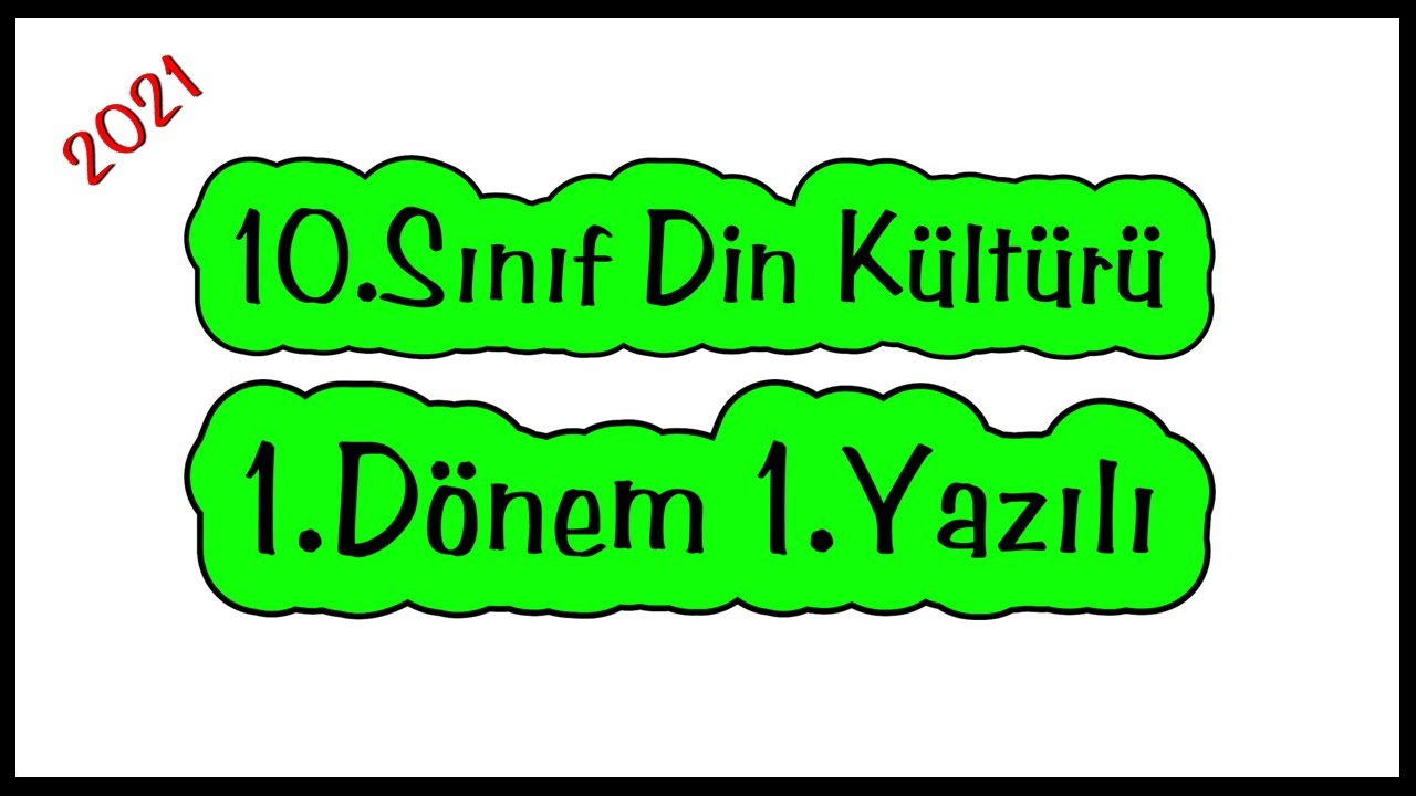 10.Sınıf Din Kültürü 1.Dönem 1.Yazılı 2021 | 10.Sınıf Din 1.Dönem 1.Yazılı Soruları 2021