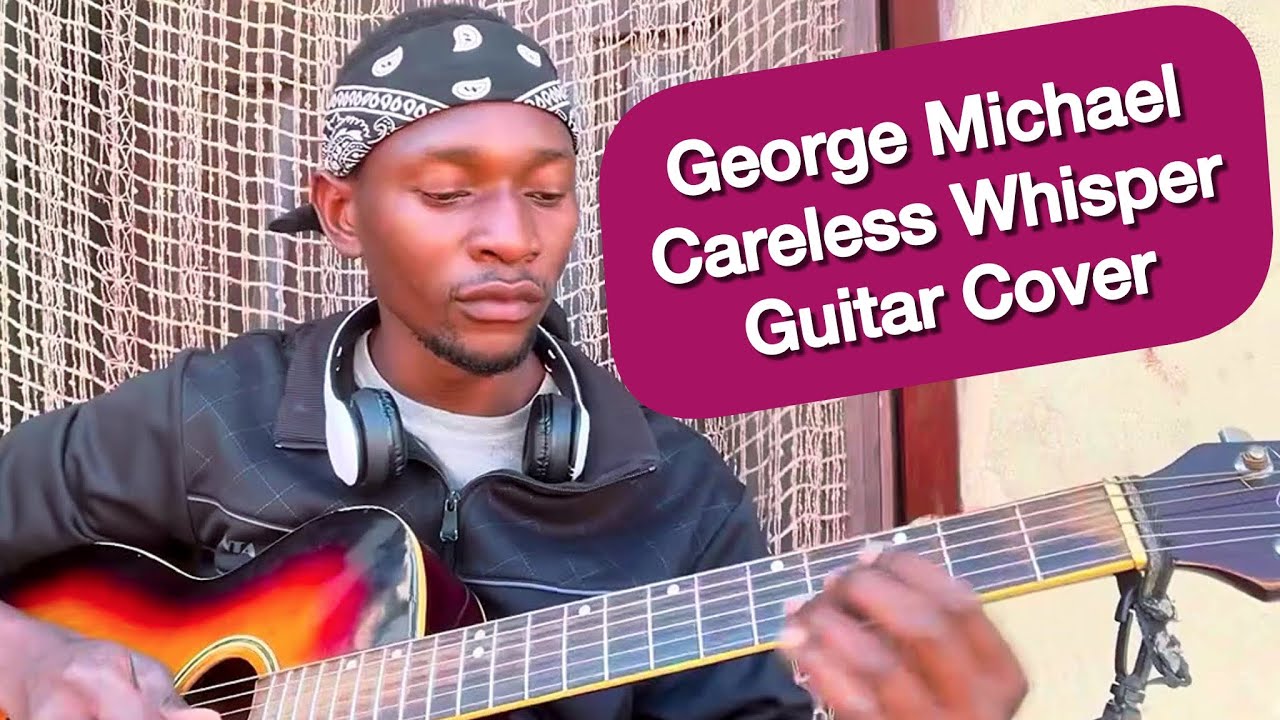 I Played Careless Whisper on Guitar – Full Melody Cover