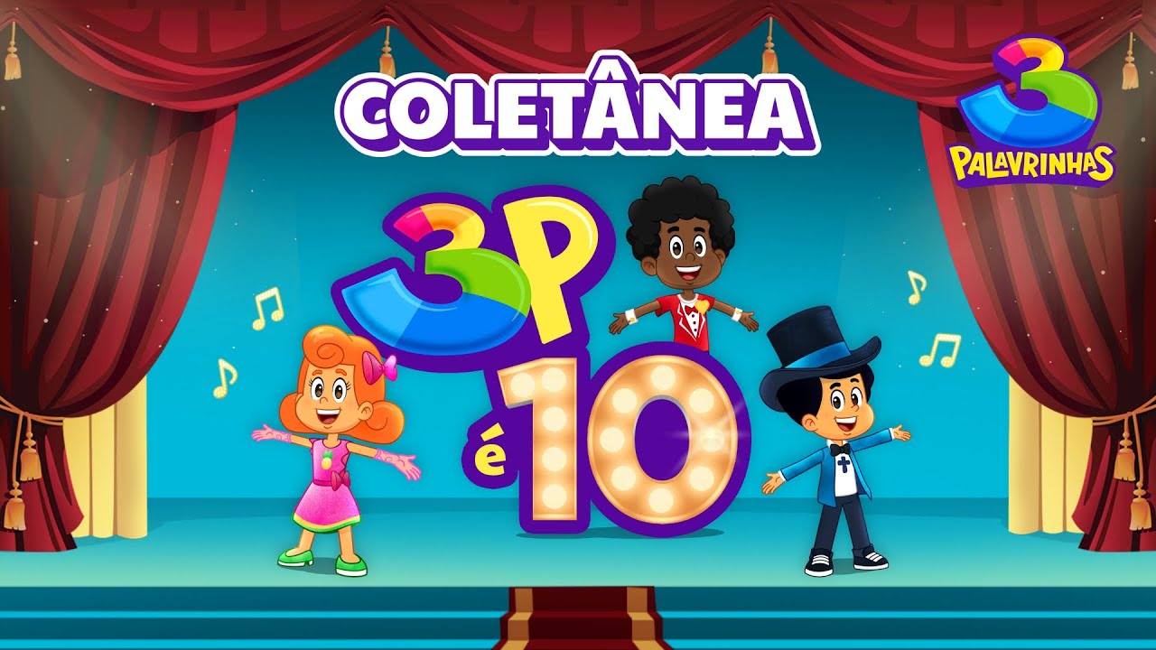 Coletânea 3P É 10! - 3 Palavrinhas [OFICIAL]