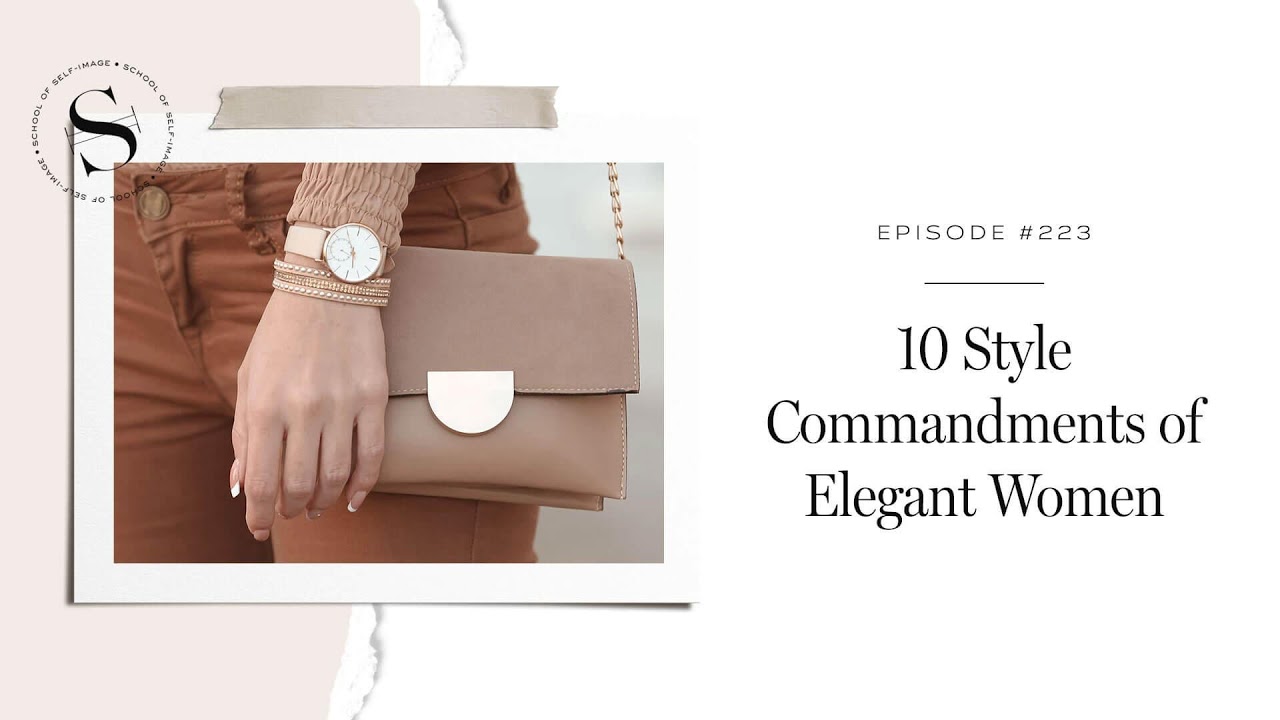 223: 10 Style Commandments of Elegant Women