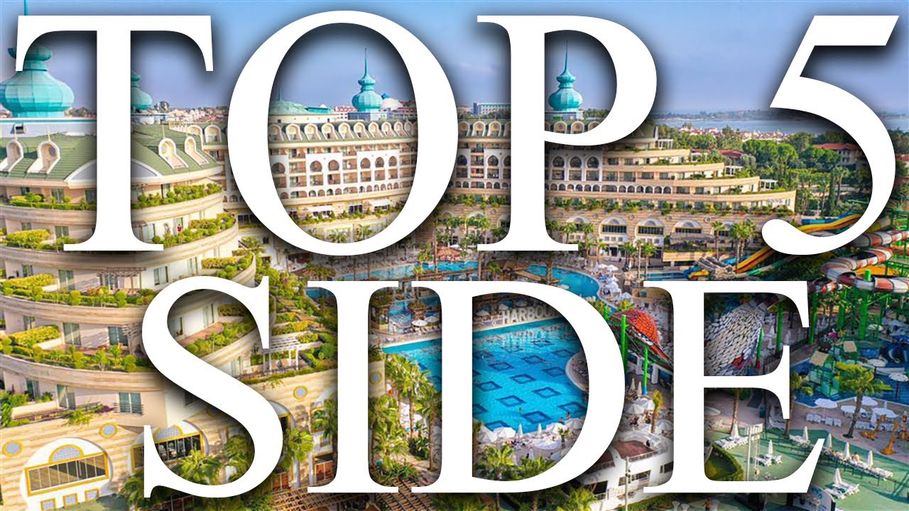 2025 TOP 5 BEST All Inclusive Hotels in SIDE, Turkey [REVIEWS INCLUDED]