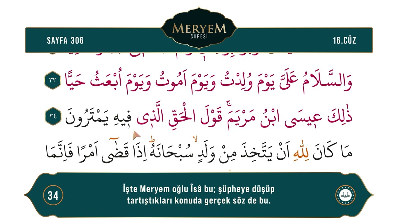 Diyanet Ok Takipli Hatim 16. Cüz - Kur'an-ı Kerim 306. Sayfa - Meryem Suresi 26-38. Ayetler