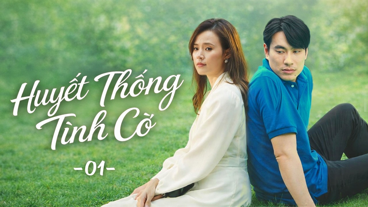 Huyết Thống Tình Cờ - Tập 1 | Phim Việt Nam Hay Mới Nhất 2026 | Phim Tâm Lý Tình Cảm Việt Nam Hay