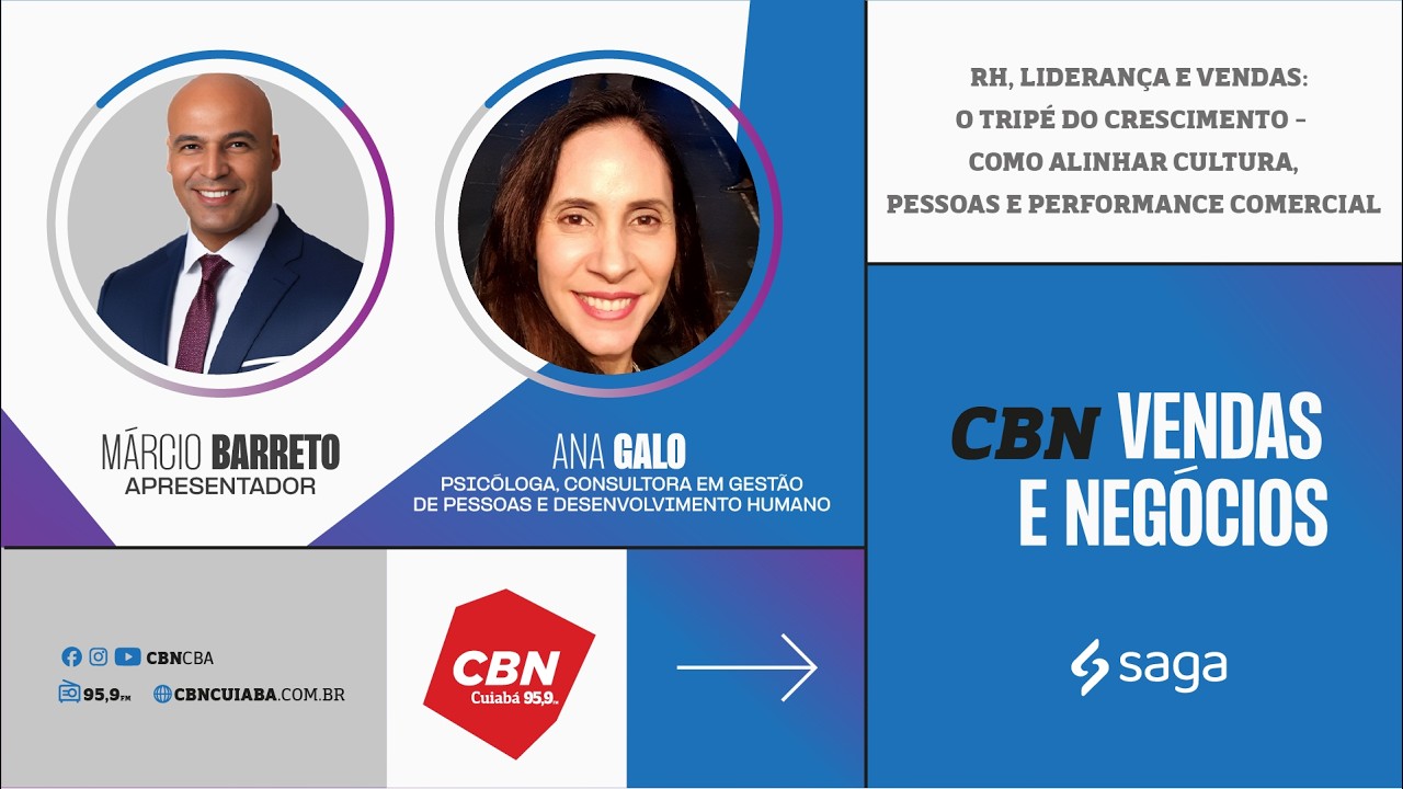 CBN Vendas e Negócios | Ana Galo   - Psicóloga