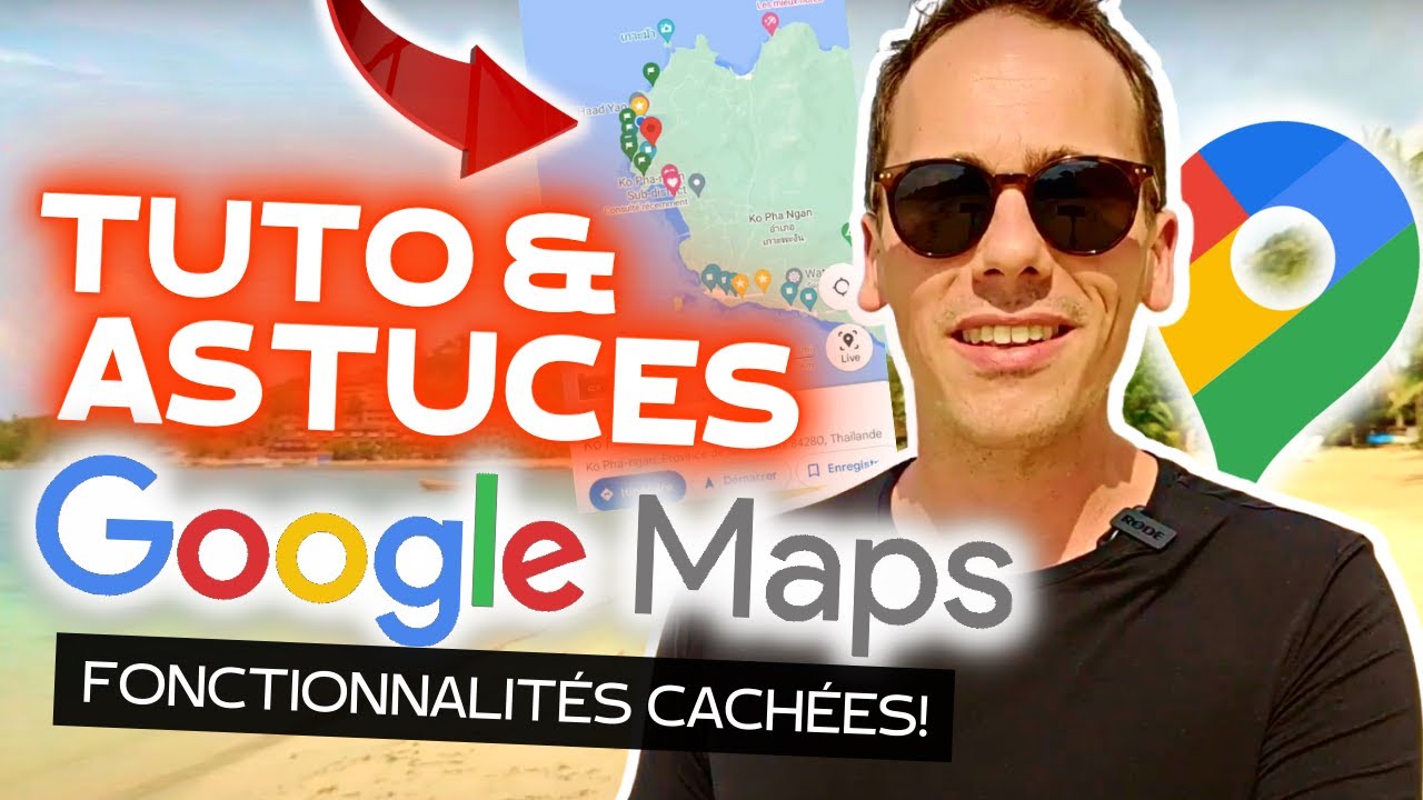 GOOGLE MAPS 🗺  COMMENT L’UTILISER AU MAXIMUM [Y COMPRIS EN VOYAGE]