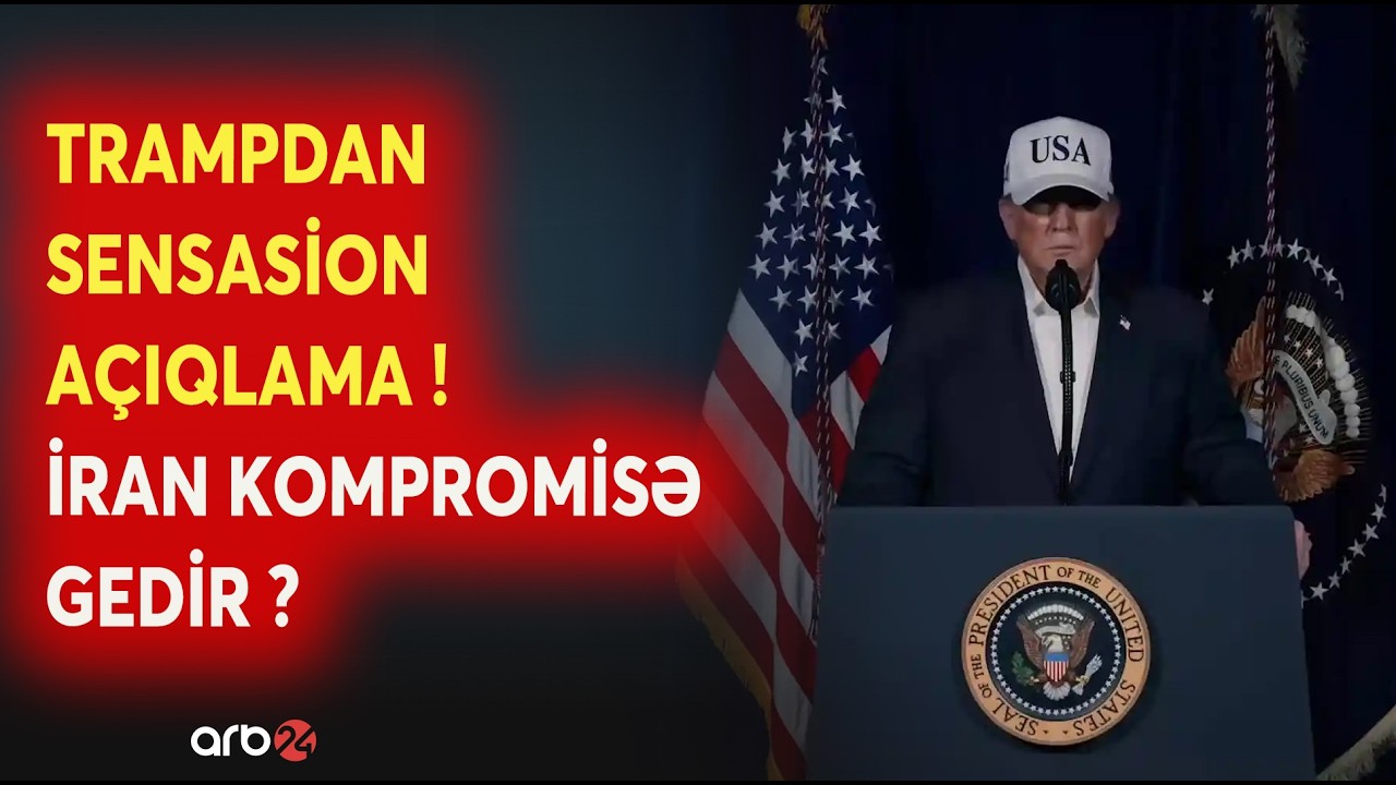 Trampın AÇIQLAMASI REZONANS YARATDI! Tərəflər KOMPROMİSƏ GEDİR? - İran-ABŞ xəttində GƏRGİNLİK ARTIR