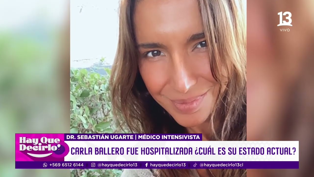 Delicado estado de salud de Carla Ballero: Está hospitalizada en la UTI | Hay que Decirlo |Canal 13