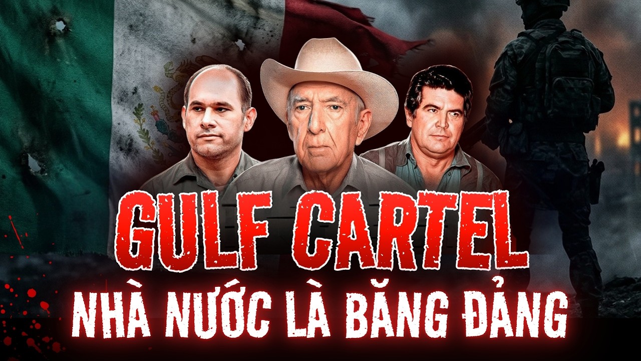 GULF CARTEL – CHA ĐẺ của LOS ZETAS: Tội Phạm có Tổ Chức NHÀ NƯỚC - Bí Mật của kẻ Đứng Sau Thực Sự ?