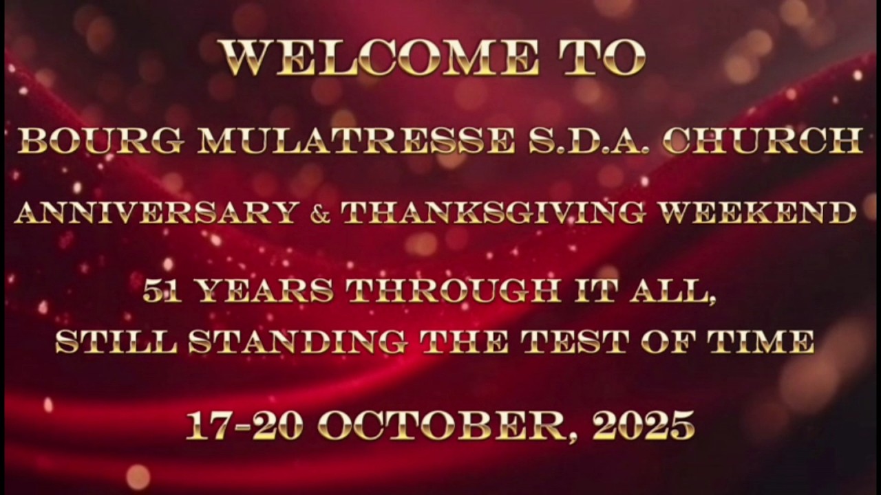 Bourg Mulatresse Seventh-day Adventist 51st Anniversary | 19 Oct 2025 AM