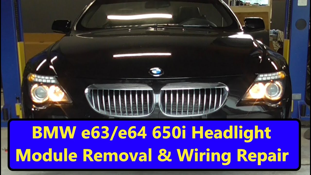 BMW 6 Series (e63/e64) Headlight Assembly Removal & Wiring Repair