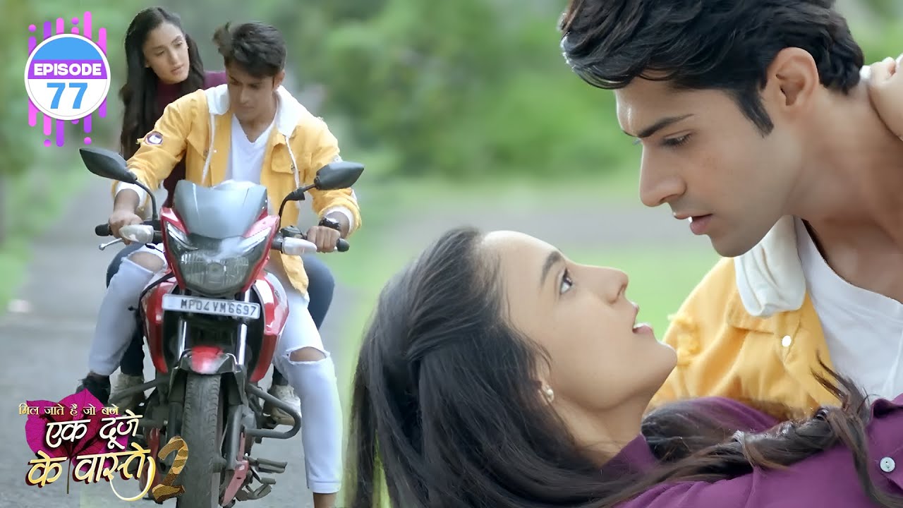 क्यों सुमन और श्रवण ने साथ में क्लास बंक कर? | Ek Duje Ke Vaaste S2 | Ep 77 | Mohit Kumar