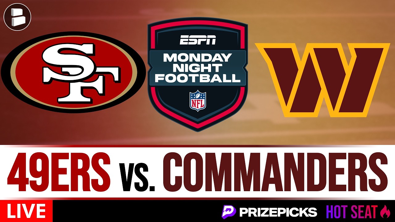 MNF LIVE STREAM: 49ers vs. Commanders Box Score & Play-By-Play | PrizePicks Hot Seat