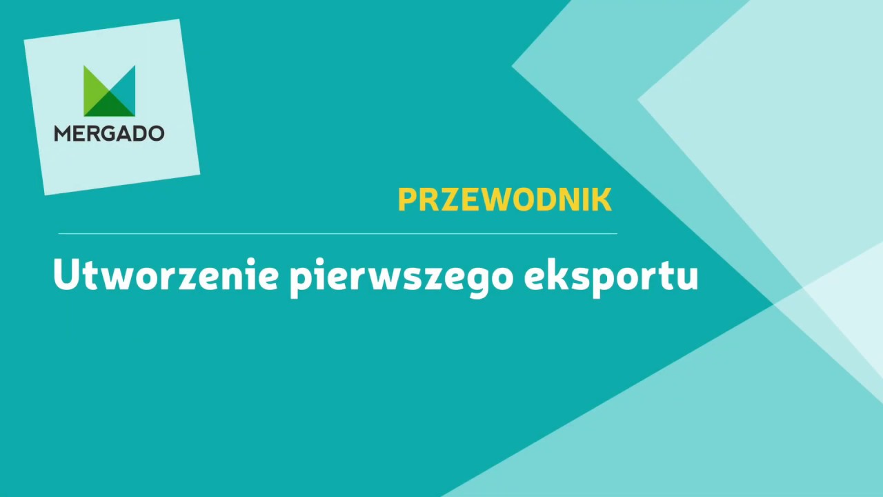 Utworzenie nowego eksportu | Przewodnik po Mergado #3