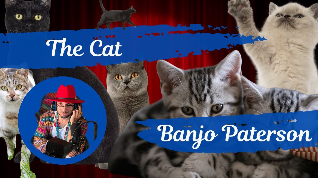 The Cat by Banjo Paterson - Classical Literature- Poetry - NO AI- Human Voiced