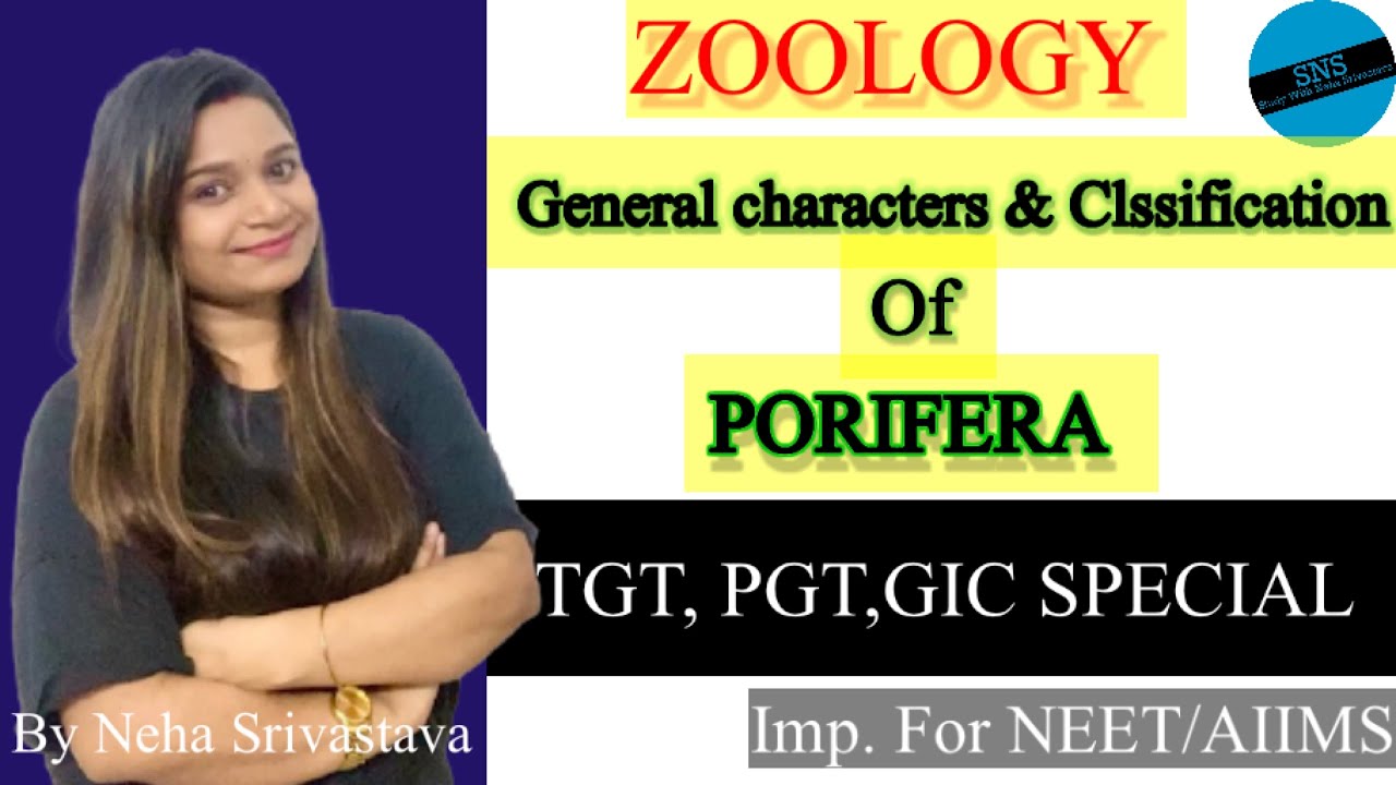 PORIFERA General Charcters & Classification | SNS | L1: TGT/PGT/GIC/BIO EXAMS 2021 Spec./NEET/AIIMS