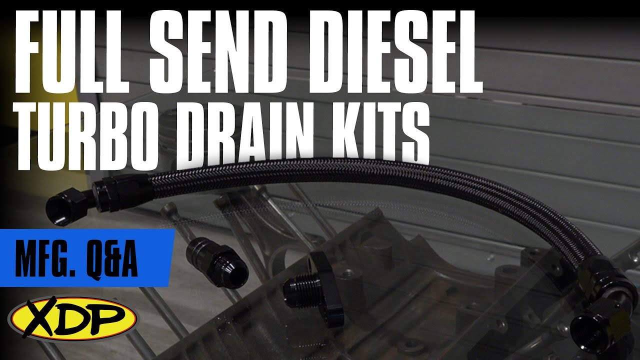 Full Send Diesel Braided Turbo Drain Kit | XDP Q&A