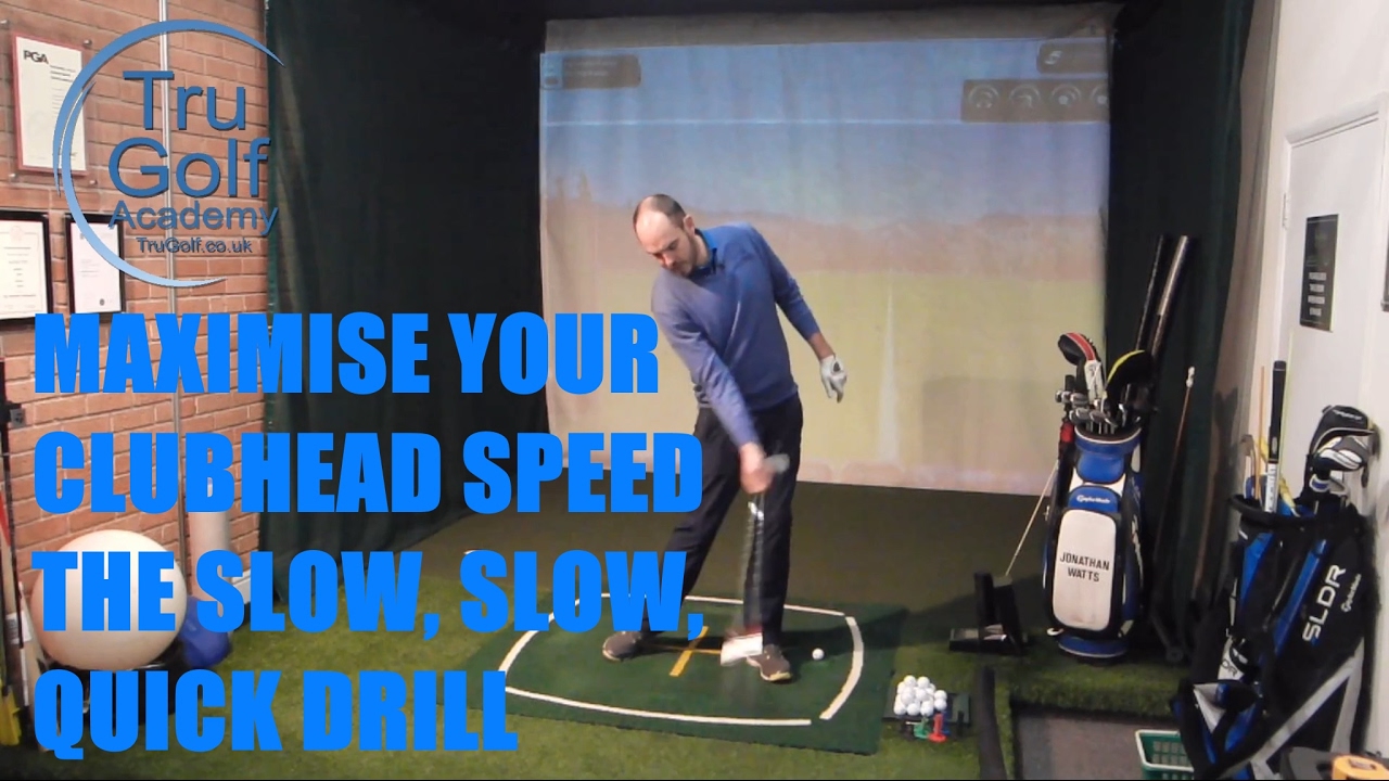 MAXIMISE YOUR CLUBHEAD SPEED! SLOW, SLOW, QUICK DRILL