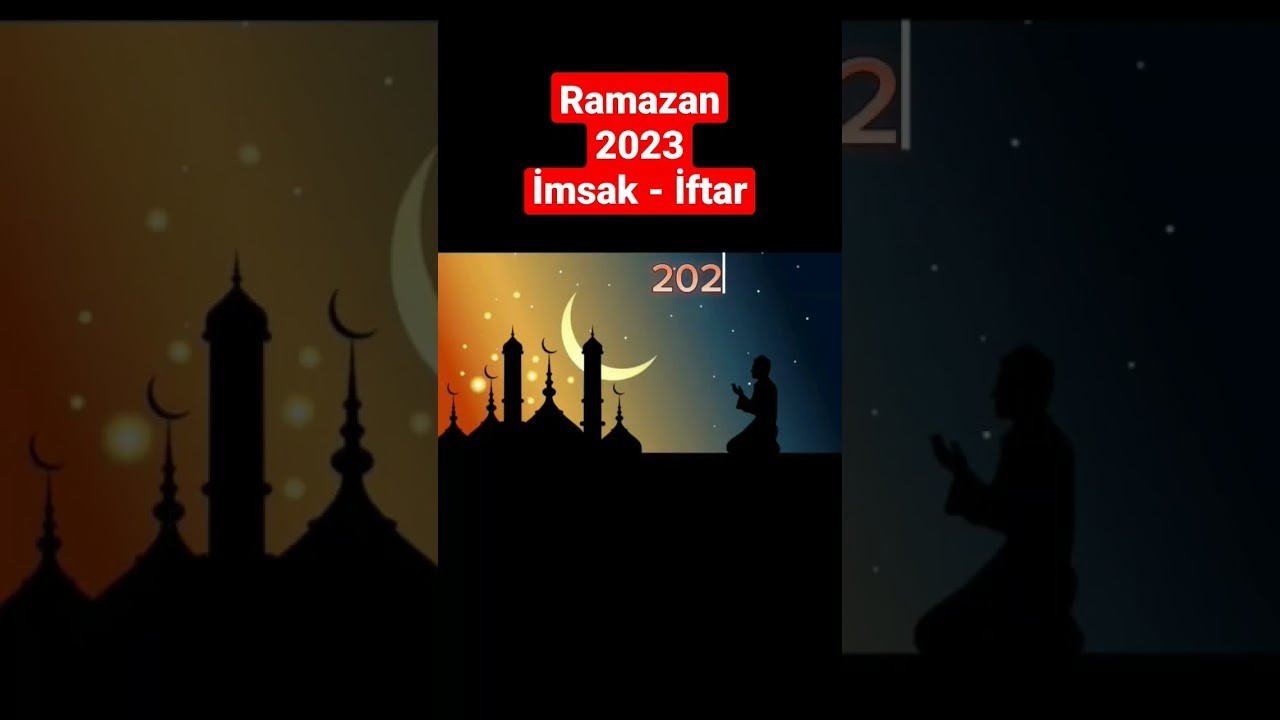 Ramazan 2023 İmsak və İftar vaxtı
