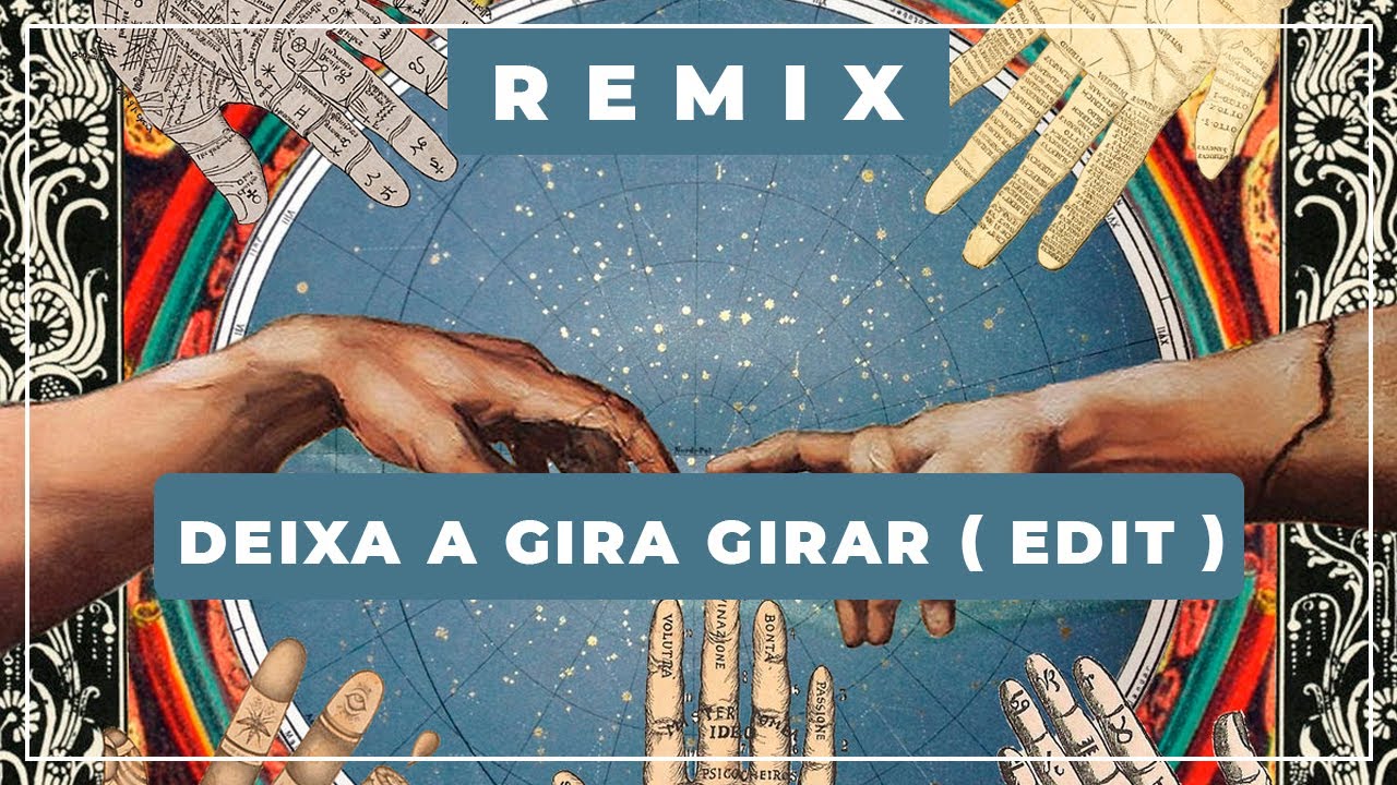 🎼 Deixa a Gira Girar ( j g b edit )⭐ Os Tincõas ✨ Remix