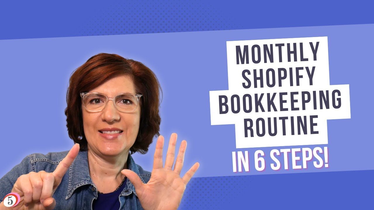 Shopify sellers: Monthly Bookkeeping System in 6 Steps