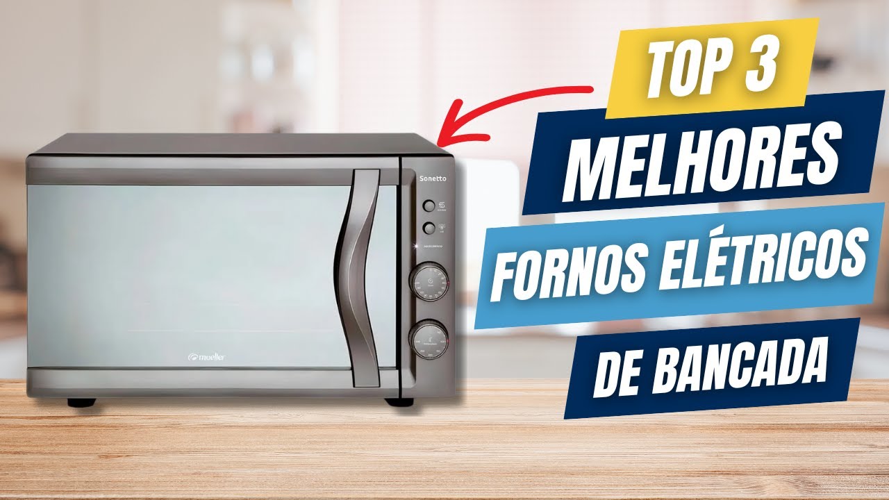 Qual o MELHOR forno elétrico de bancada | MELHORES Fornos Elétricos de 2025