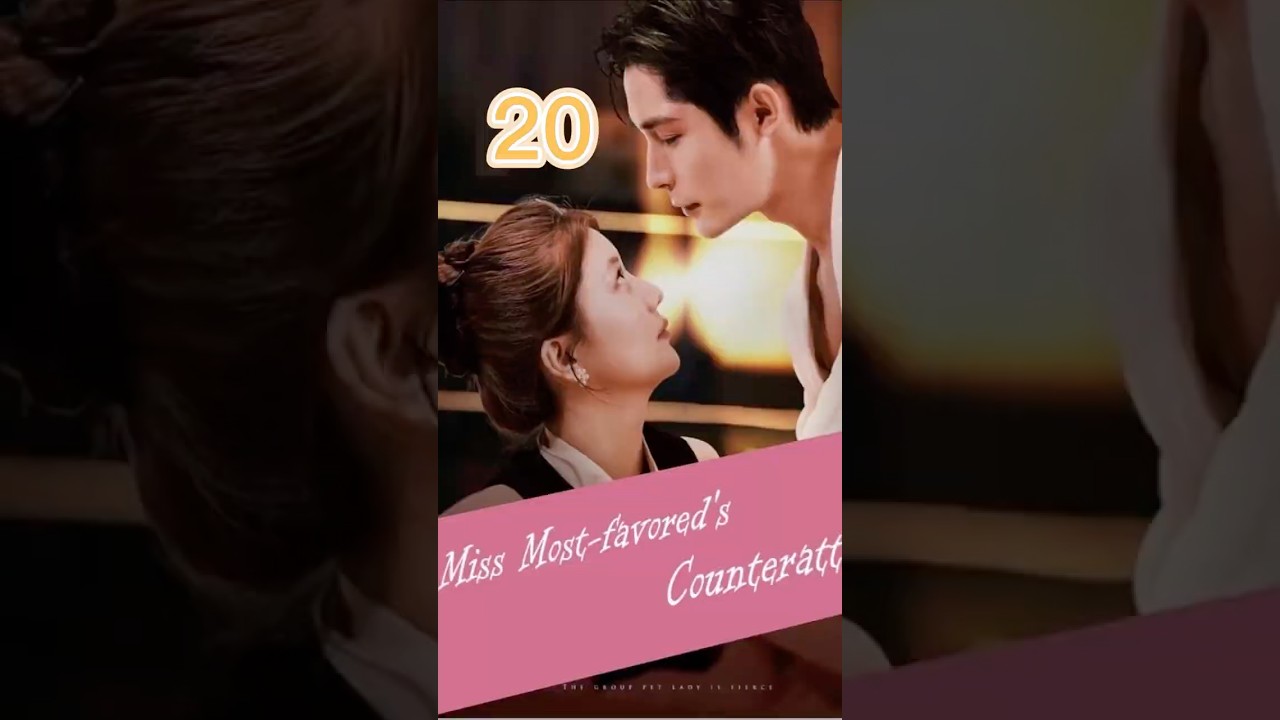 Miss Most-favored’s Counterattack ~ 20