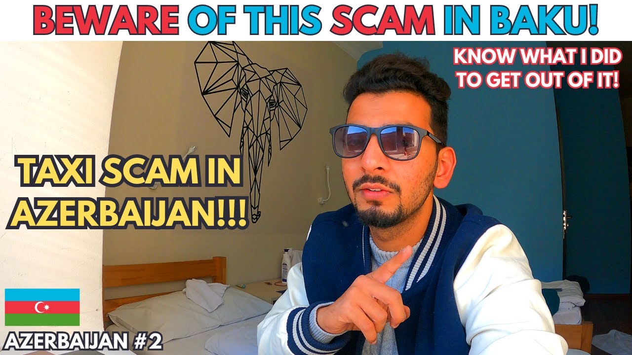 Exposed: The Most Common Taxi Scam in 🇦🇿Baku and How to Avoid it!