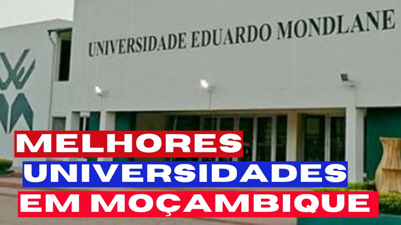 Top 10 melhores Universidades em Moçambique:  Conheça   as Instituições de ensino de excelência .