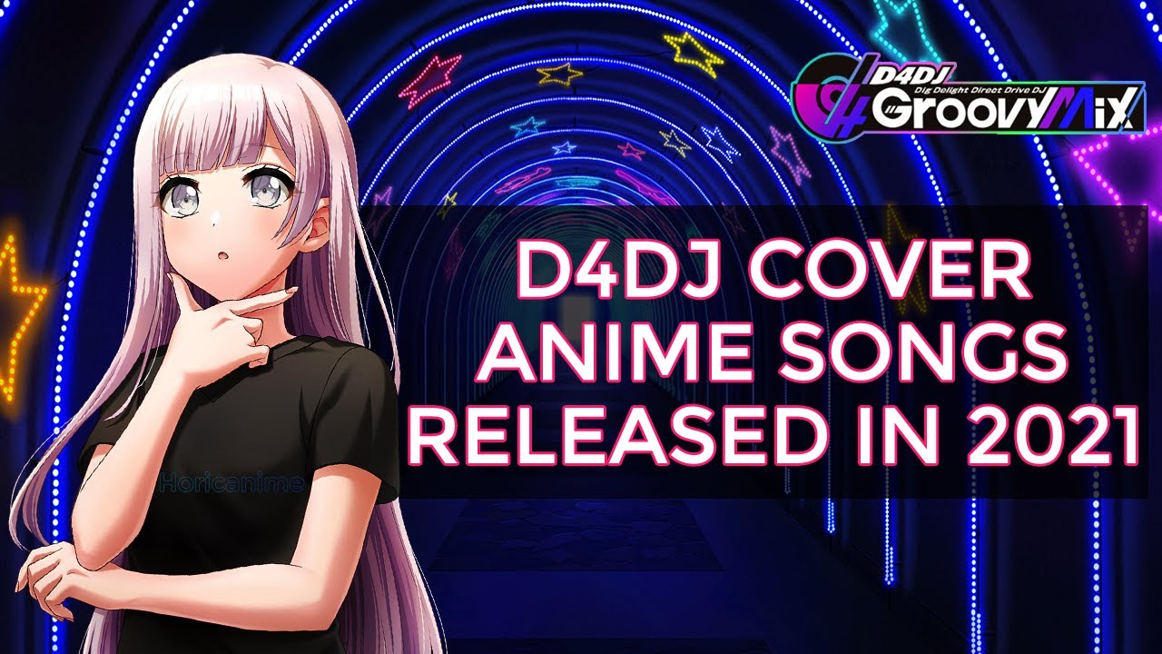 D4DJ Cover Anime Songs Released in 2021