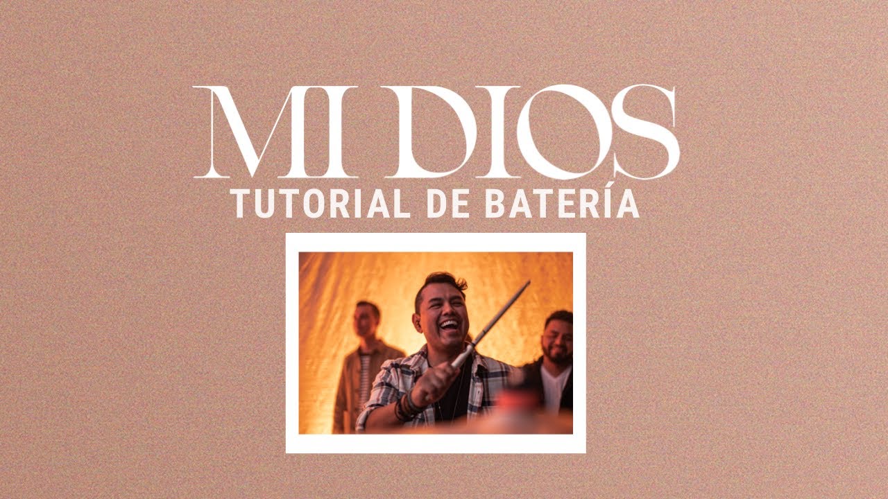 MI DIOS  - Tutorial de Batería Oficial - Miel San Marcos