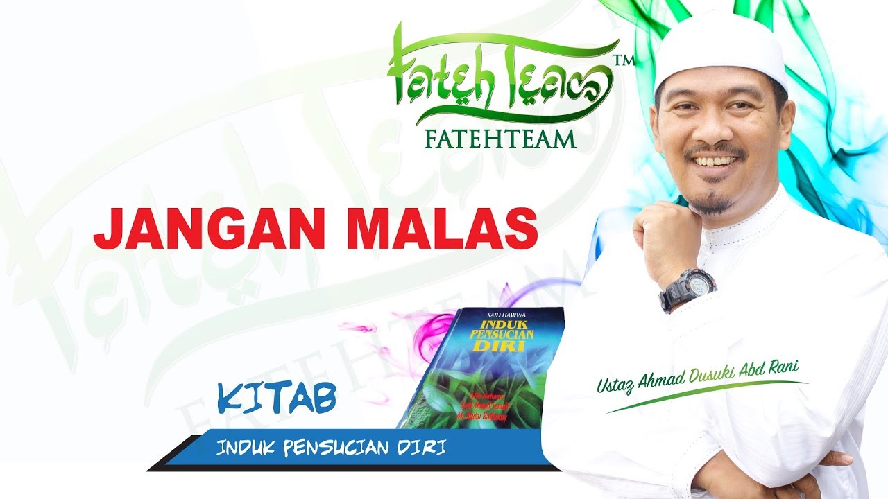 USTAZ AHMAD DUSUKI - JANGAN MALAS
