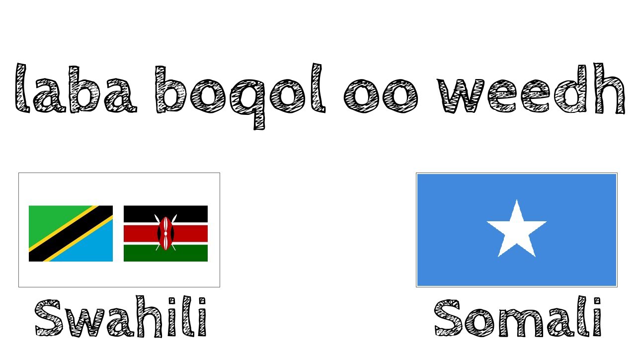 laba boqol oo weedh - Sawaaxili - Soomali
