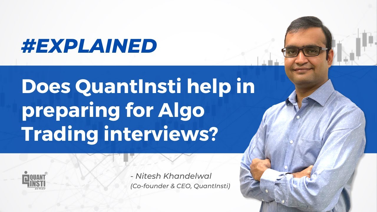 Does QuantInsti help in preparing for the interviews? #AlgoTradingAMA