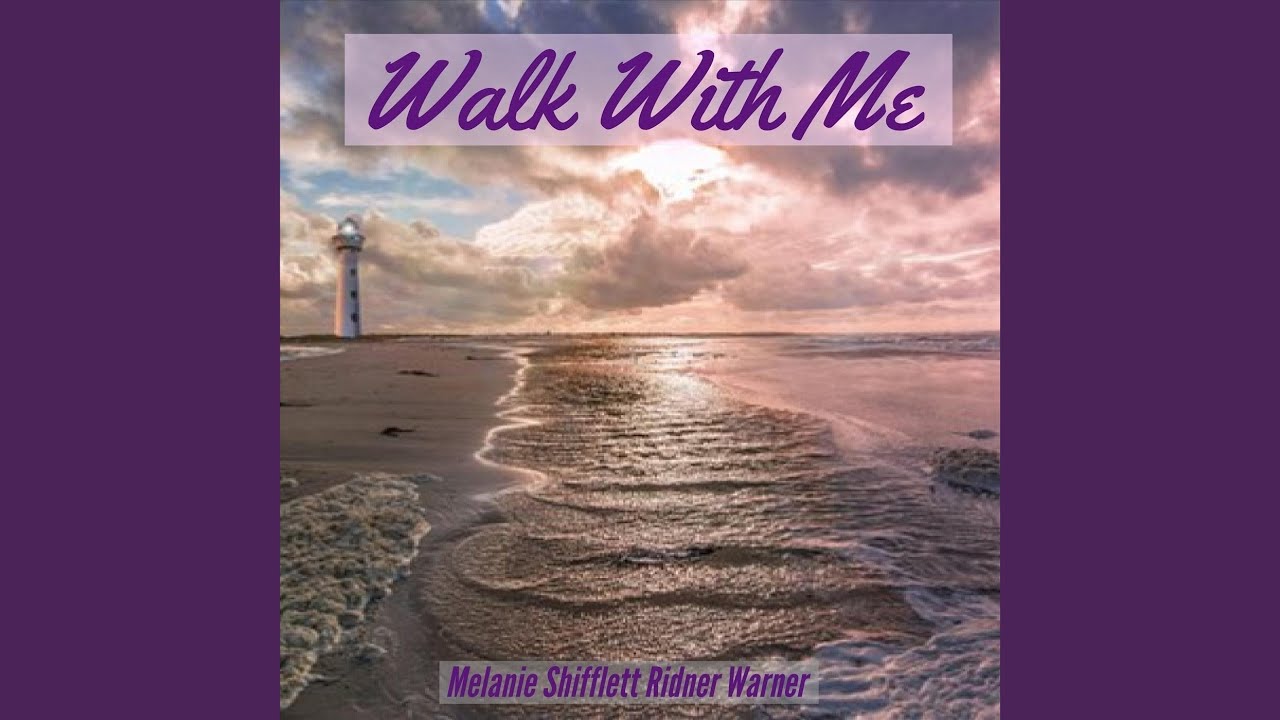 Walk with Me