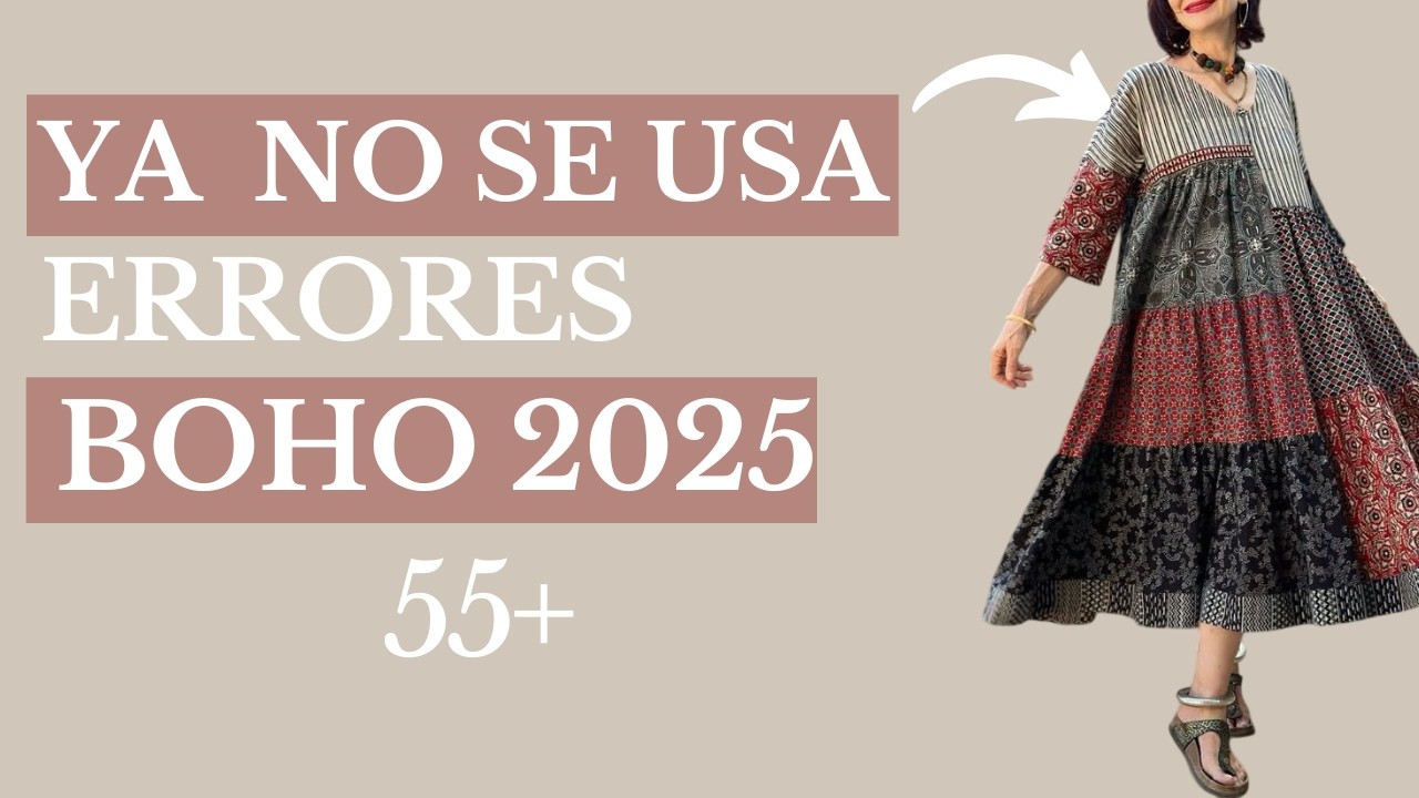 Estas 20 Prendas Boho YA NO se Usan en 2025 y Qué Usar en Su Lugar