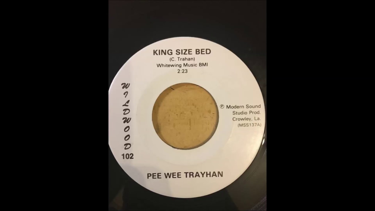 Pee Wee Trayhan (Trahan) - King Size Bed bw I Can't Walk The Line WILDWOOD